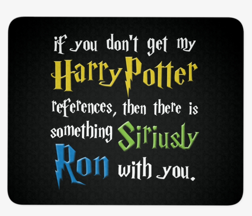 Siriusly Ron With You - Reading Harry Potter Again By Giselle Liza Anatol, transparent png download