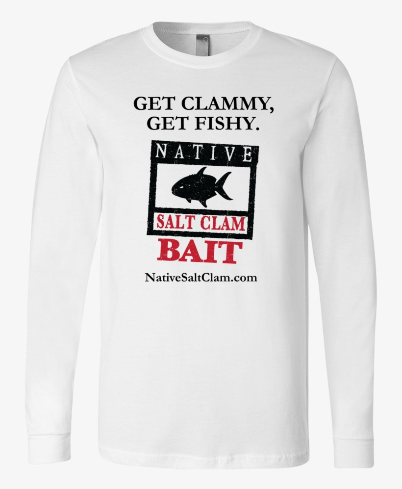 Get Your Favorite Bait On Your New Favorite Shirt - Sweatshirt, transparent png download
