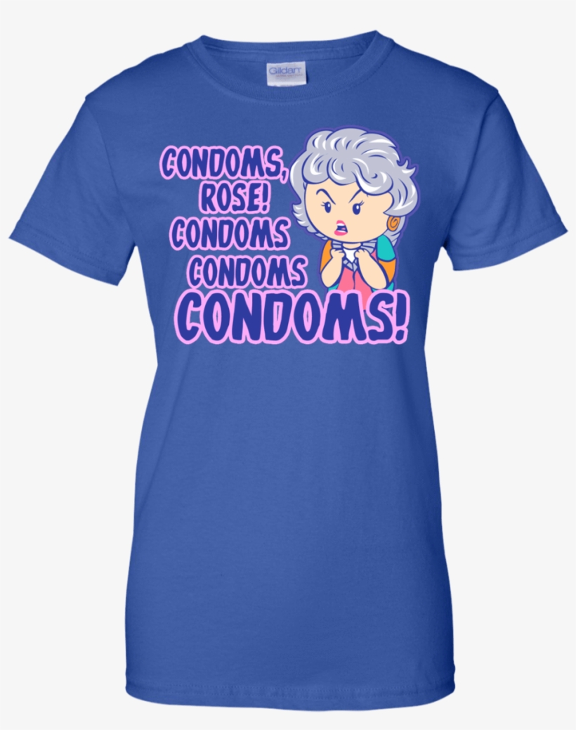 Condoms Condoms Condoms Golden Girls Shirt, Hoodie, - Shih Tzu Not Cute Dog T-shirt Royal Xx-large, transparent png download