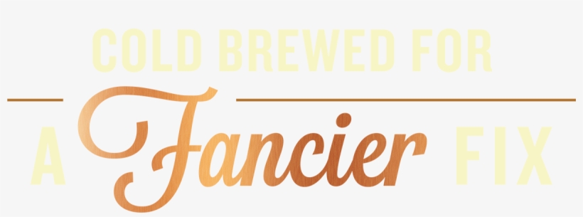 New Cold Brewed For A Fancier Fix - Fathers Day Banner, transparent png download