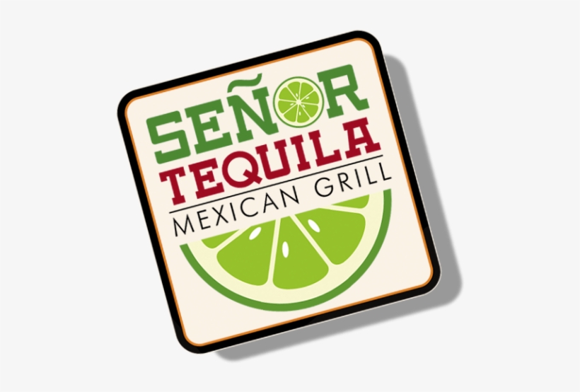Señor Tequila Mexican Grill - Indiana, transparent png download