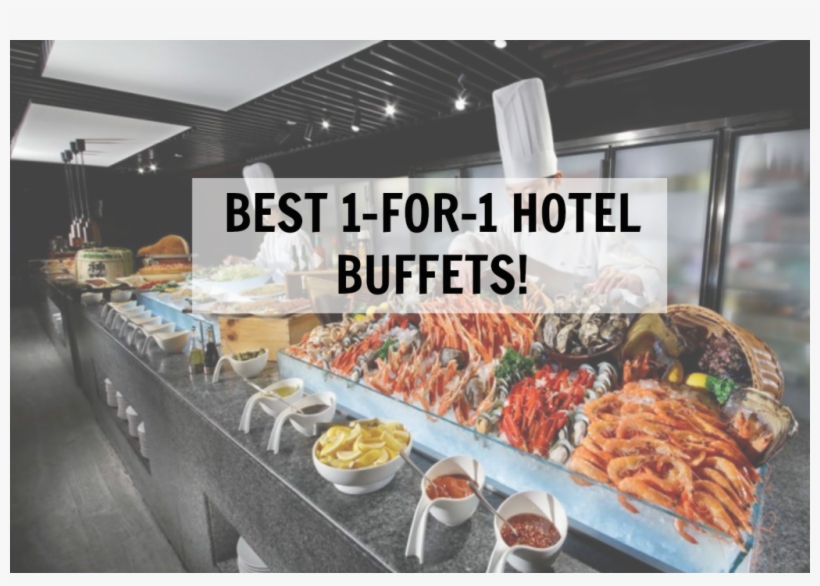 4 Best Kept Secret 1 For 1 Hotel Buffets You Cannot - Furama Hotel Singapore Buffet, transparent png download