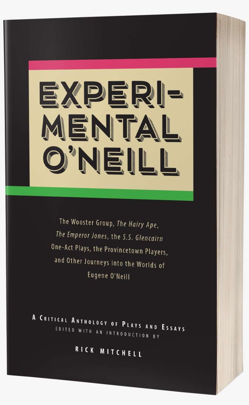 The Hairy Ape, The Emperor Jones, And The S - Experimental O'neill: The Hairy Ape, The Emperor Jones,, transparent png download