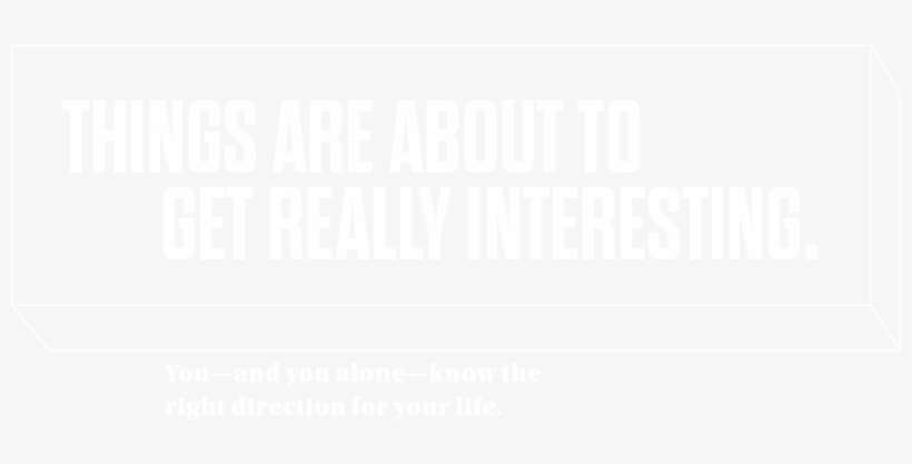 Things Are About To Get Really Interesting - Quincy University, transparent png download