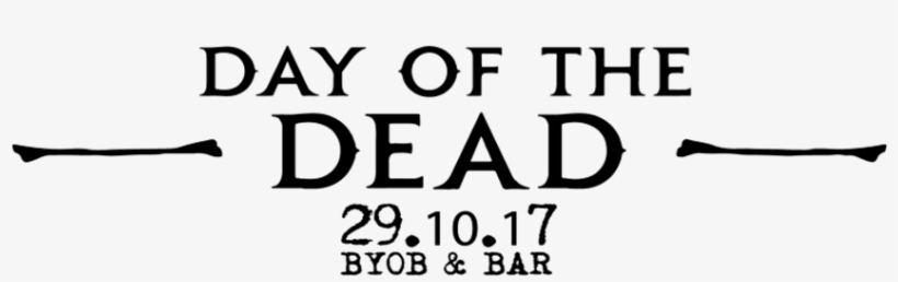 Day Of The Dead - Png Day Of The Dead Logo, transparent png download