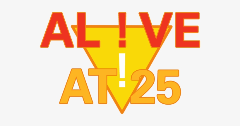 This Event Has Been Canceled Alive At 25 - Orange, transparent png download
