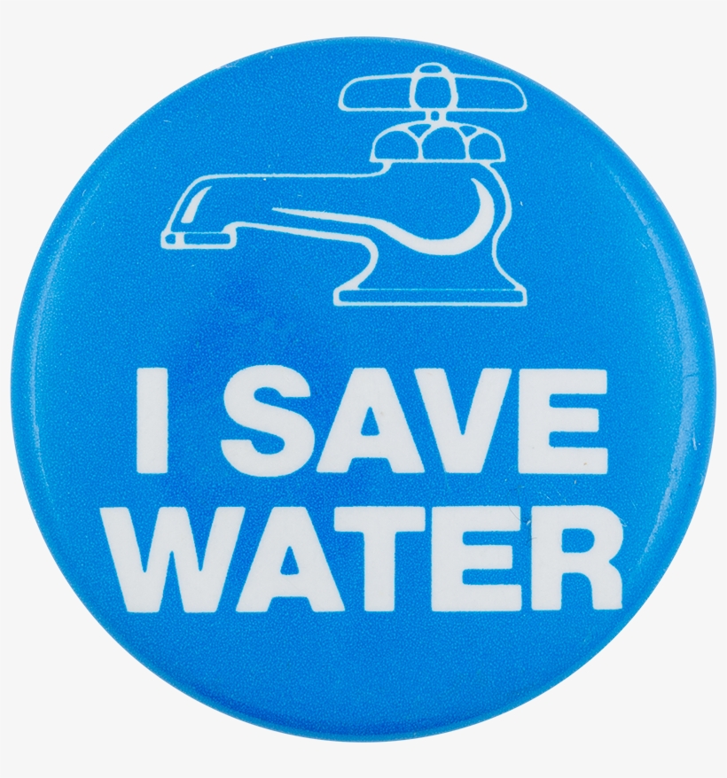 I Save Water Club Button Museum, transparent png download