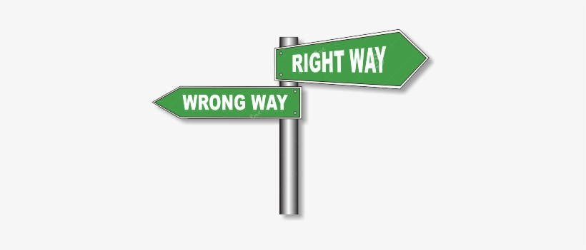 The Aim Of Discipline Is To Provide Classrooms Conducive - Right Wrong Way Png, transparent png download