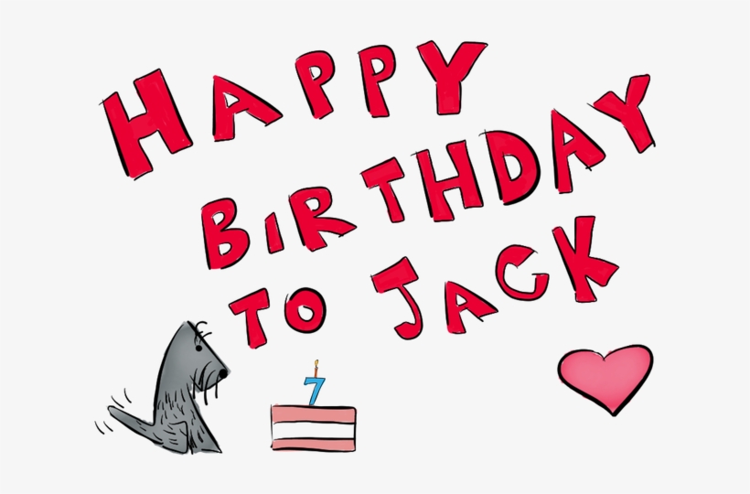 If You Are Looking For Some Special Birthday Wishes - Happy Birthday Jack, transparent png download