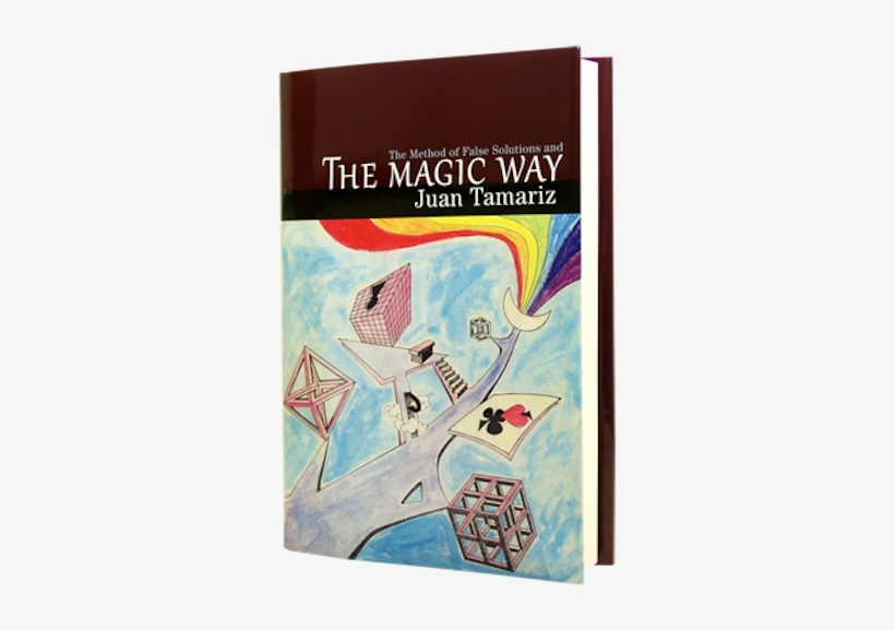 The Magic Way By Juan Tamariz And Hermetic Press - Magic Way Juan Tamariz, transparent png download