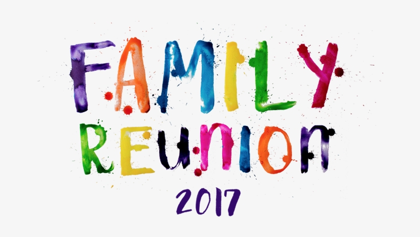 Family Reunion 2017 Life - Calligraphy, transparent png download