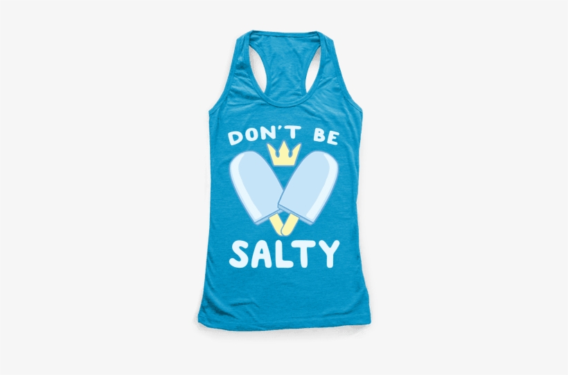 Don't Be Salty - Squats Are A Pain In My Butt, transparent png download