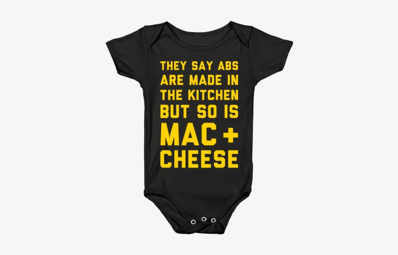 Abs Are Made In The Kitchen But So Is Mac & Cheese - Onesie, transparent png download