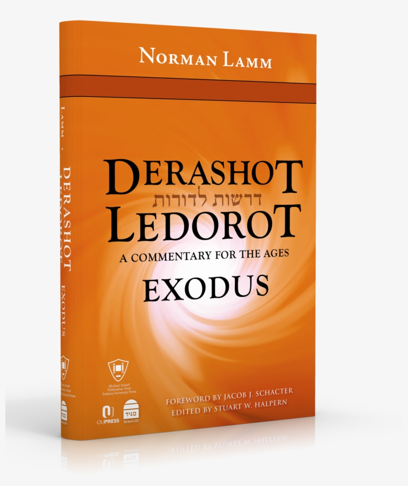 Lamm Derashot Ledorot Shemot Exodus - Exodus: Derashot Ledorot By Norman Lamm, transparent png download
