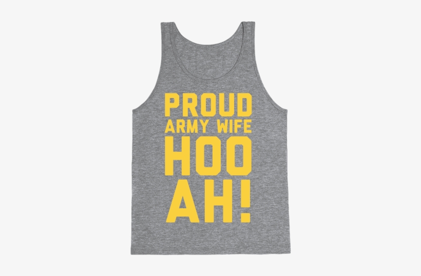 Proud Army Wife Tank Top - Proud Army Wife Shirts, transparent png download