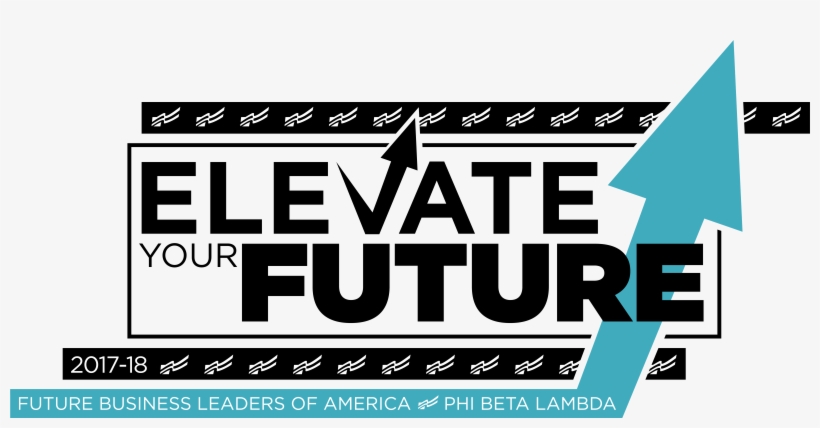 Elevate Your Future - Fbla Elevate Your Future, transparent png download