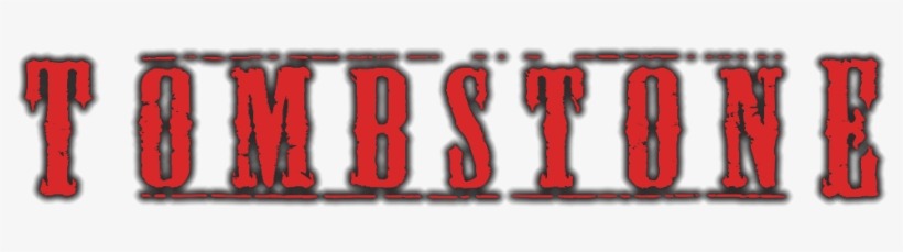 Tombstone Movie Logo - Tombstone Film Logo, transparent png download