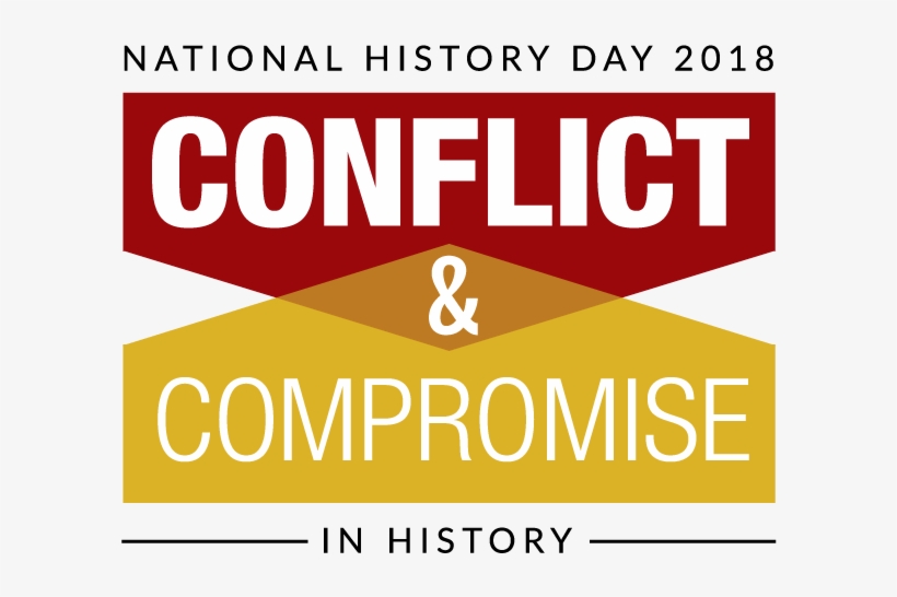 Nhd 2018 Conflict & Compromise In History Logo - History Day Theme 2018, transparent png download