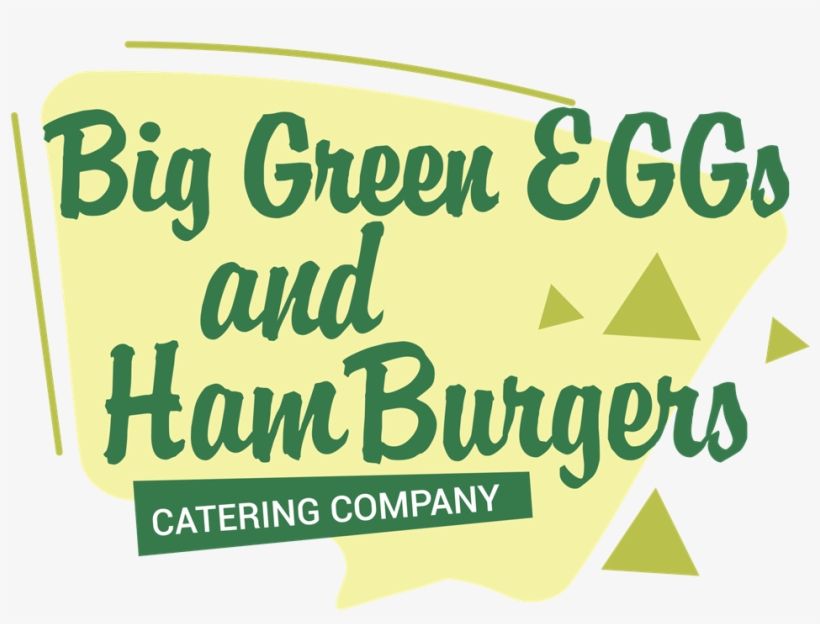 Big Green Eggs And Hamburgers Big Green Eggs And Hamburgers - Big Green Eggs And Hamburgers Food Truck, transparent png download