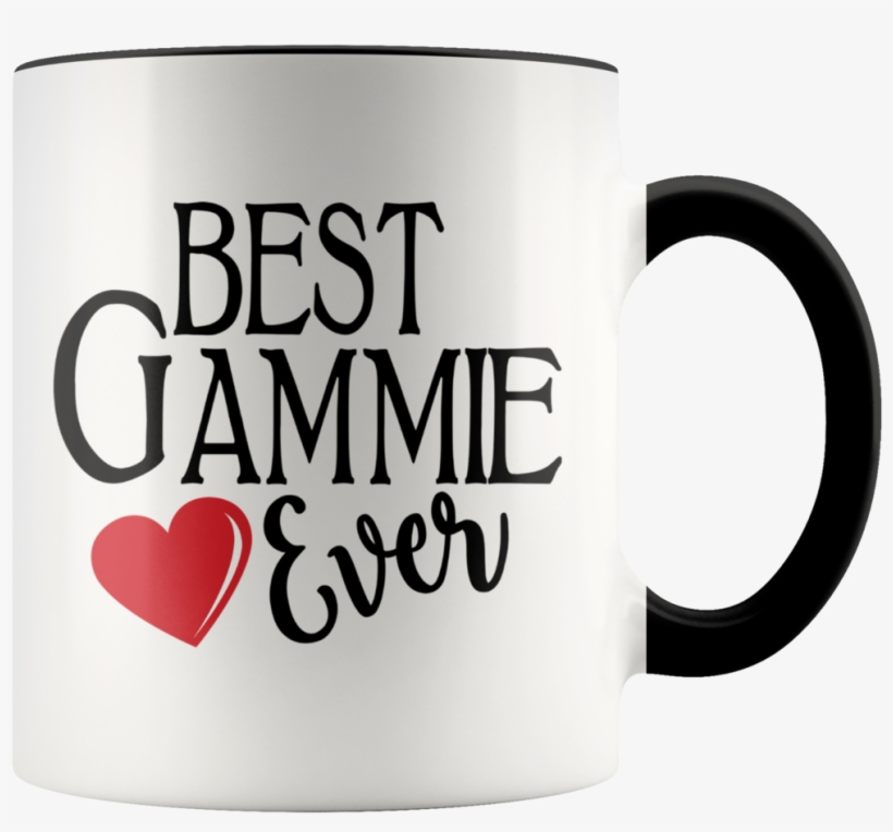 Best Gammie Ever 11 Oz White Coffee Mug - Time Words And Opportunity, transparent png download