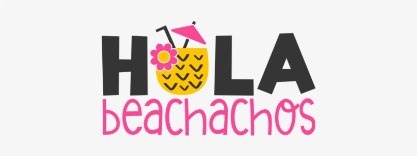 Decal - Summer - Hola Beachachos - Cricut, transparent png download