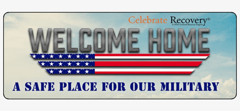 Welcome Home Celebrate Recovery, transparent png download