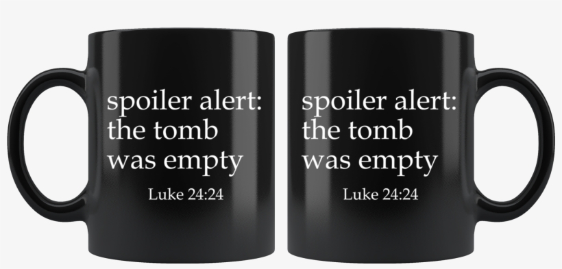 The Tomb Was Empty - Mug, transparent png download