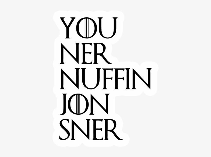 John Snow Sticker - You Know Nuffin Jon Sner, transparent png download
