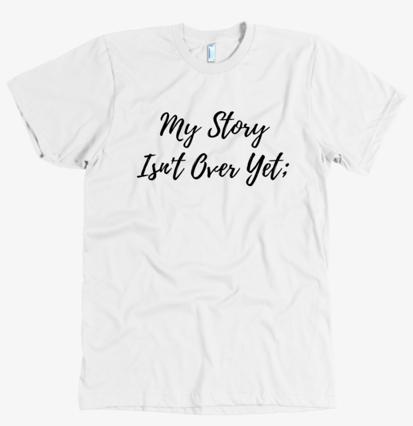 "my Story Isn't Over Yet" - Mo Wax T Shirt, transparent png download