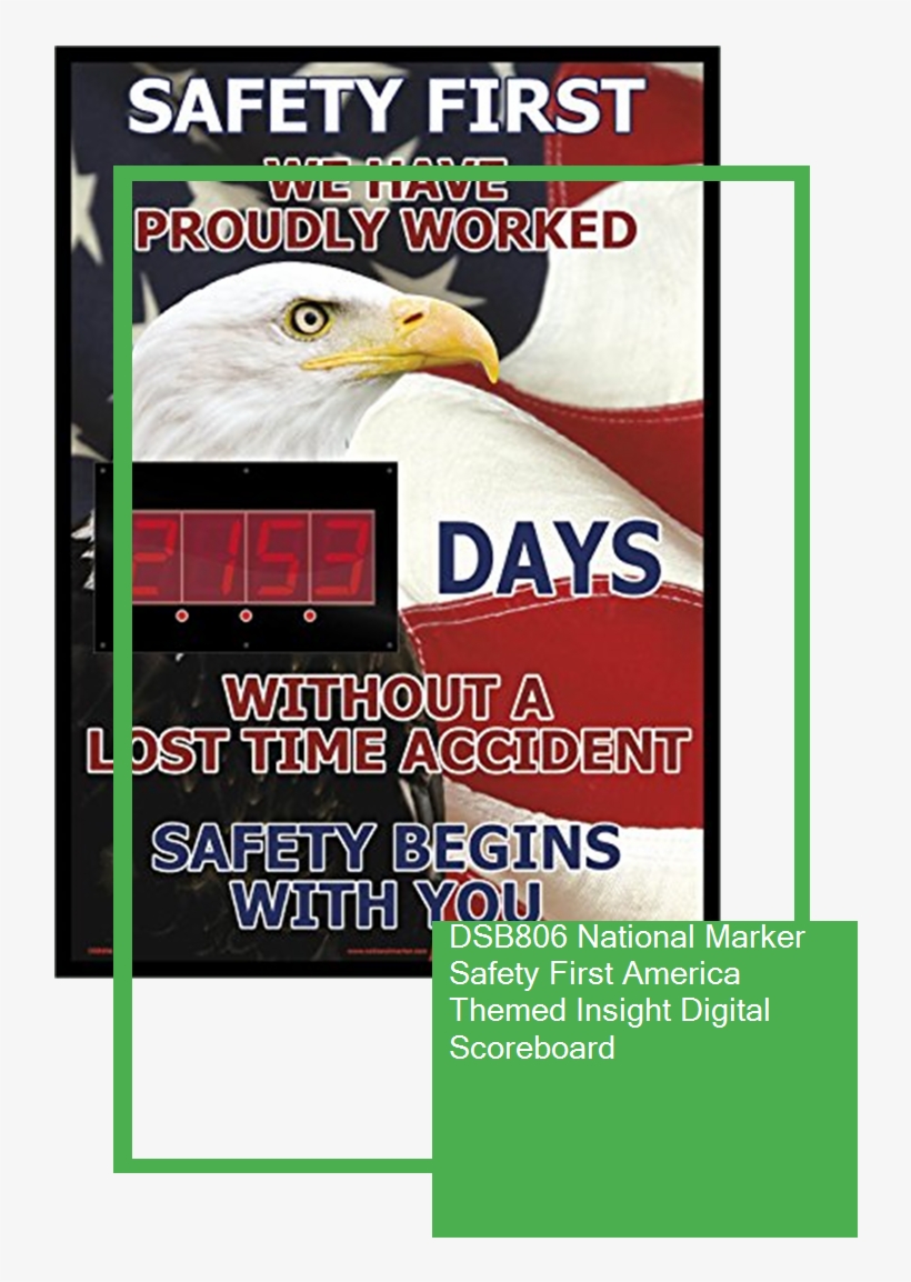 Dsb806 National Marker Safety First America Themed - Nmc Dsb806 28"x20" Safety First We Have Proudly Worked, transparent png download