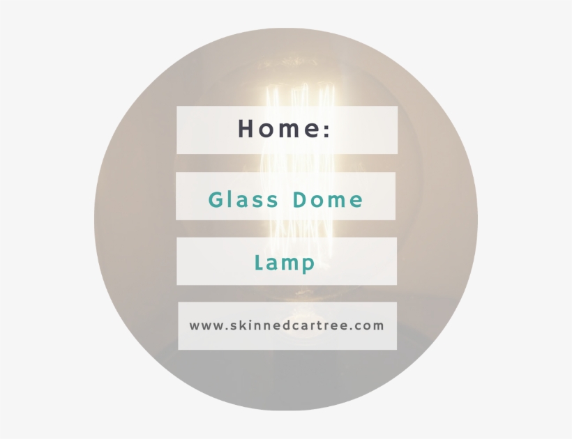 Glass Dome Lamp From Dandelion Interiors - Circle, transparent png download