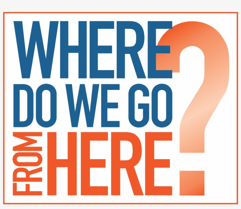 Posted By Kent Osborne On Jun 19, 2018 At - Do We Go From Here, transparent png download