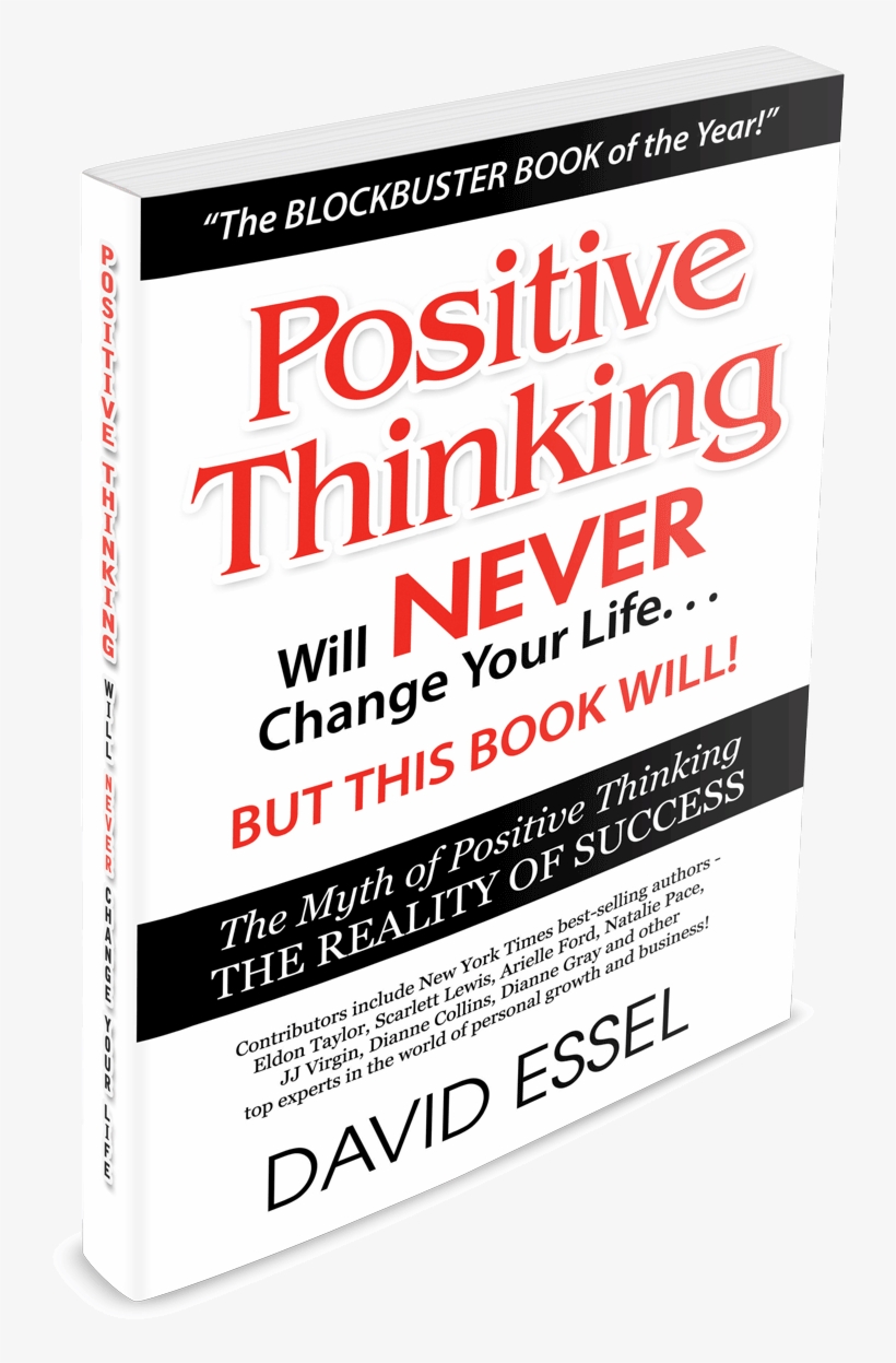 David Essel, Positive Thinking Will Never Change Your - Positive Thinking Books Over, transparent png download