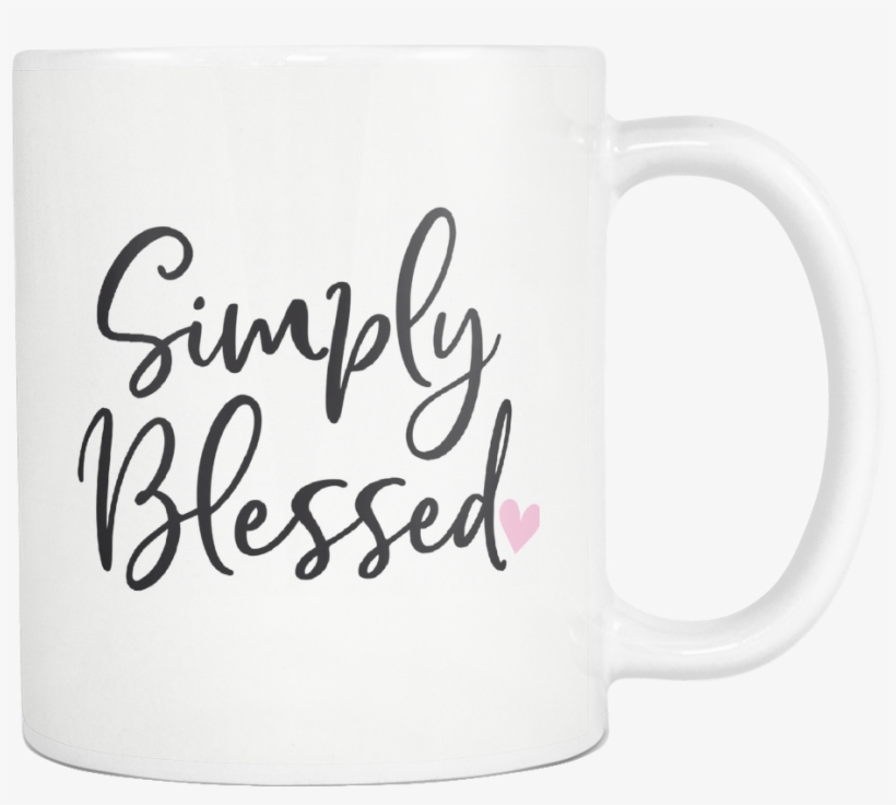 Simply Blessed Mug - Simply Blessed, transparent png download