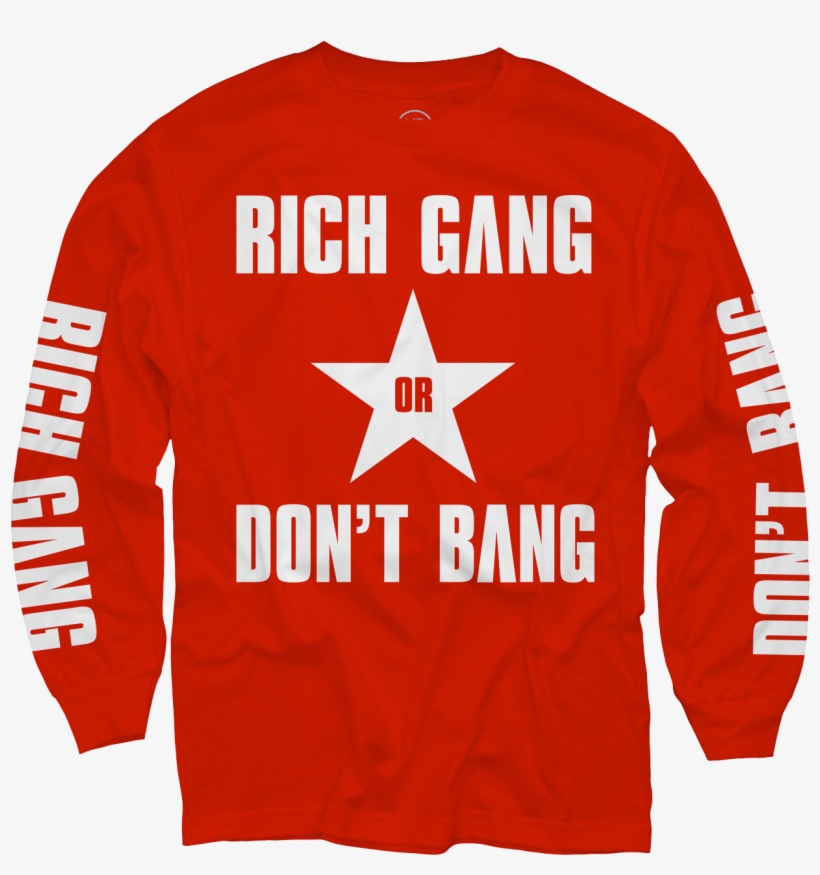 Rich Gang Don't Bang Red Long Sleeve T-shirt - T Shirt, transparent png download