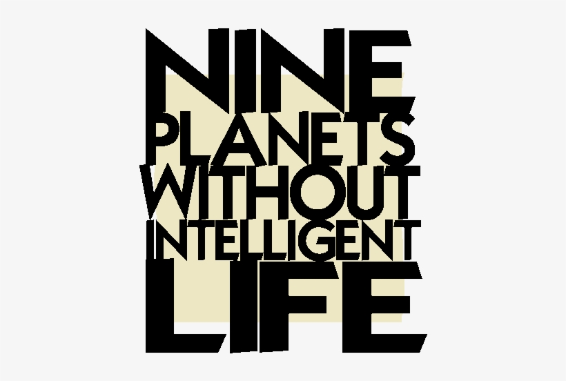 Any Bar In A Storm - Nine Planets Without Intelligent Life, transparent png download