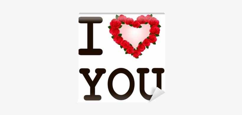 Fotomural Corazón Con Rosas Te Amo - 1 Universe 9 Planet 204 Countries 809 Islands 7 Seas, transparent png download