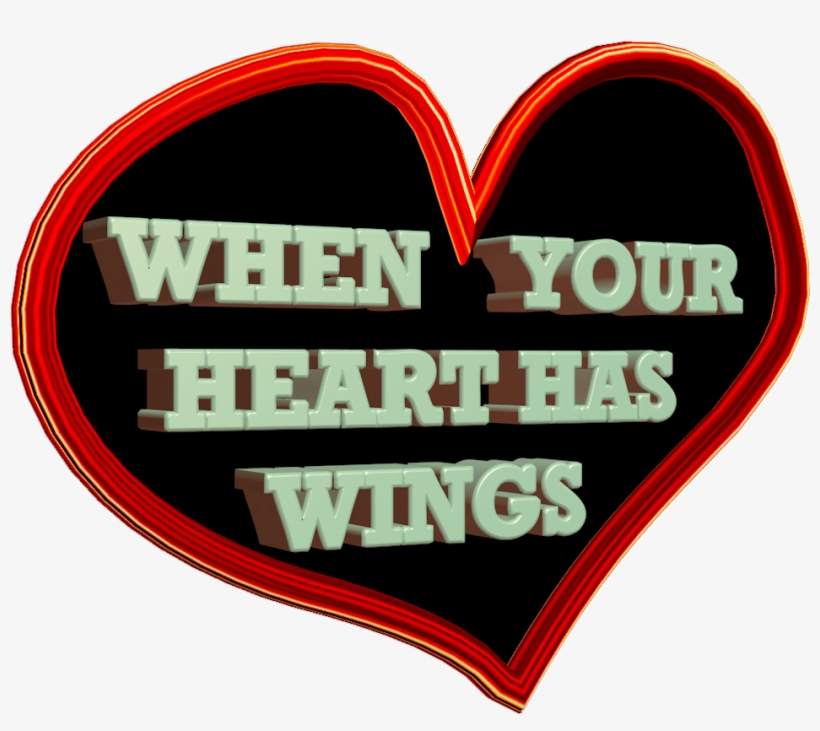 Life, Love, Death And Rebirth Are Words That We Use, - When Your Heart Has Wings, transparent png download