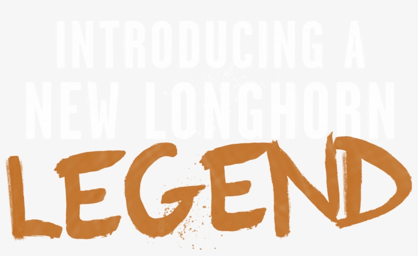 Introducing A New Longhorn Legend - Longhorn Steakhouse, transparent png download