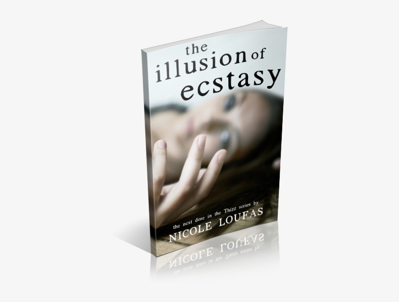 Illusion Of Ecstasy By Nicole Loufas - Illusion Of Ecstasy: The Next Dose, transparent png download