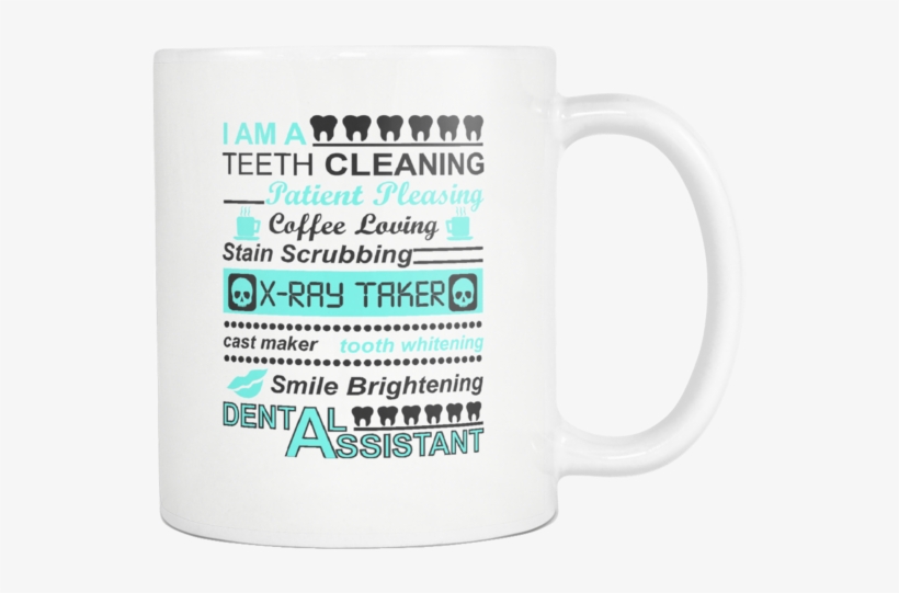Dental Assistant White 11oz Statement Mug - Dental Assistant, transparent png download