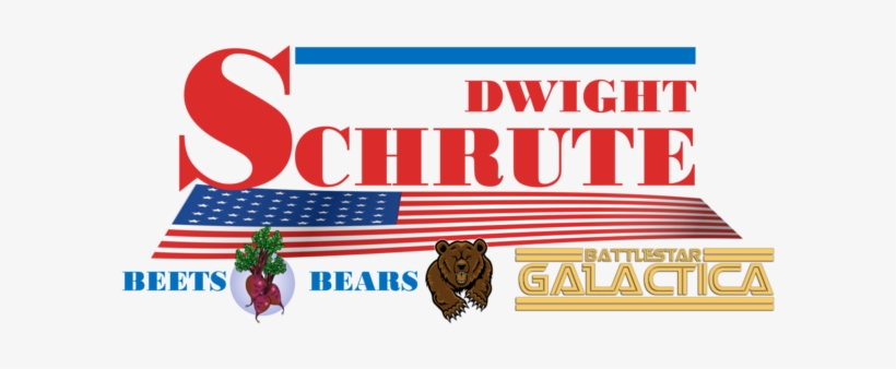 Schrute Election Beets Bears Battlestar Galactica Mondo - Have Faith In God, transparent png download