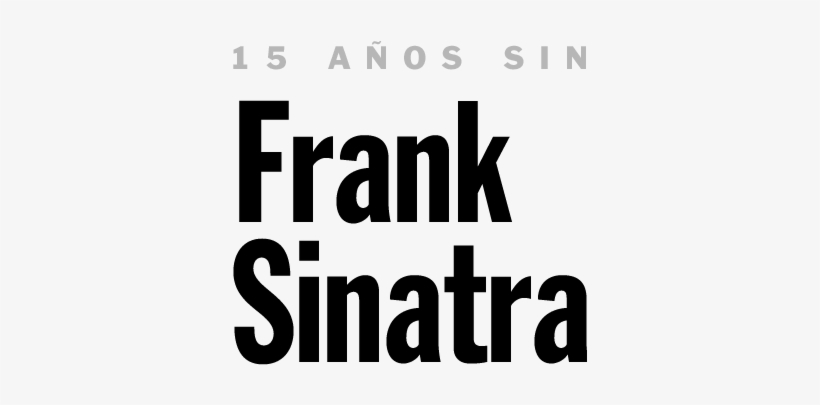 15 Años Sin Frank Sinatra - Human Action, transparent png download