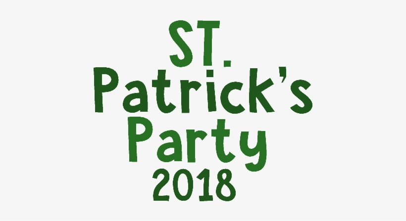 St Patricks 2018 Logo - Patrick 4 Life, transparent png download
