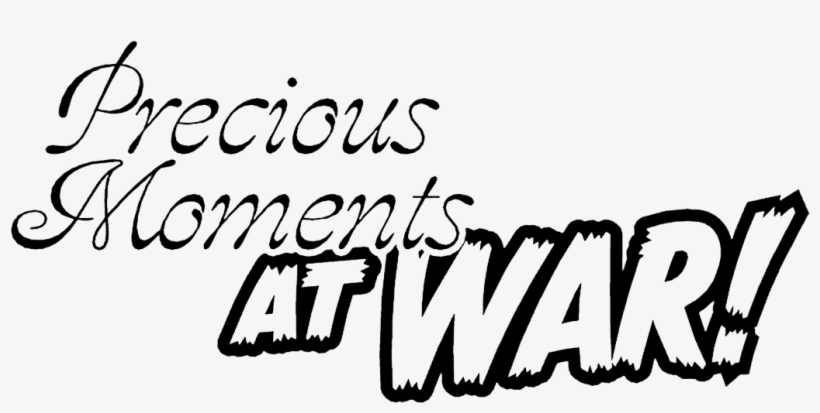 Precious Moments At War Preciousmoments Title V01 - Nuoc Hoa, transparent png download