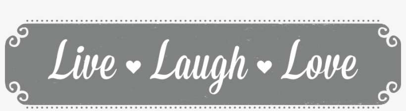 Live Laugh Love Logo - Live Laugh Love Vintage, transparent png download