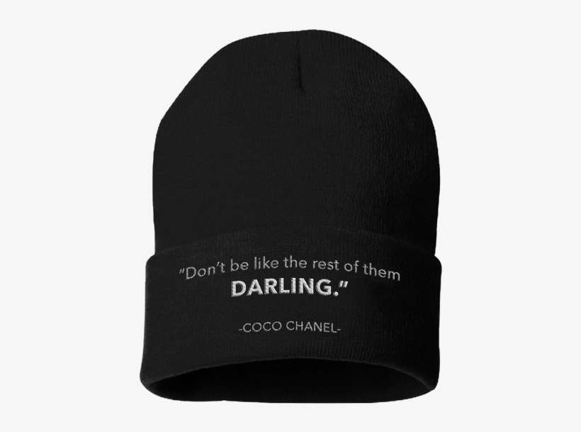 Beanies Don't Be Like The Rest Darling Coco Chanel - Beanie, transparent png download