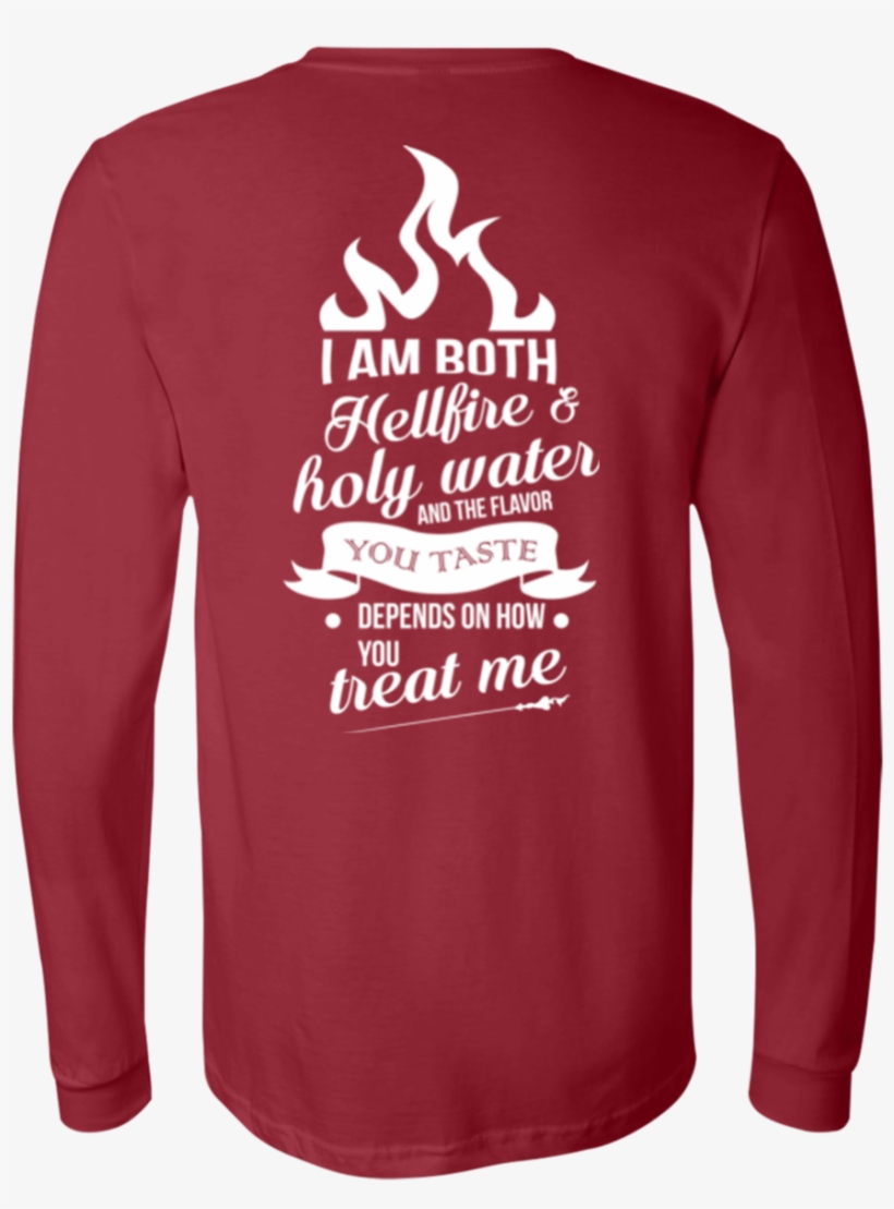 I Am Both Hellfire And Holy Water Men's Jersey Ls T-shirt - Sweatshirt, transparent png download