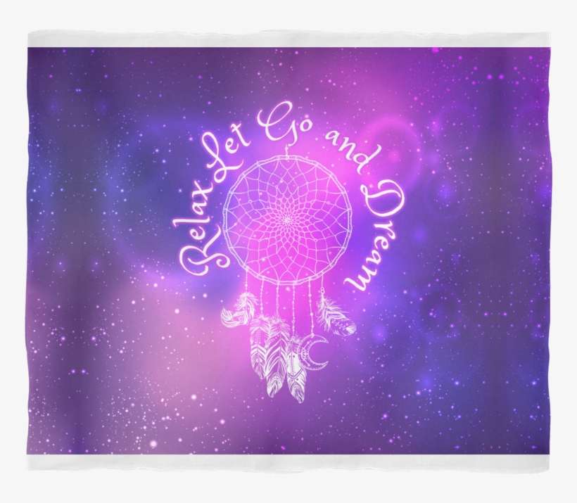 Relax Let Go And Dream Fleece Blanket - Cozy Fleece Blanket, transparent png download