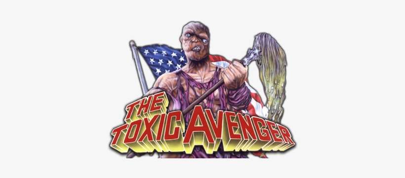 Toxic Avenger - Movie Toxic Avenger, transparent png download